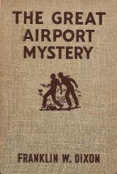 The Great Airport Mystery by Franklin W. Dixon